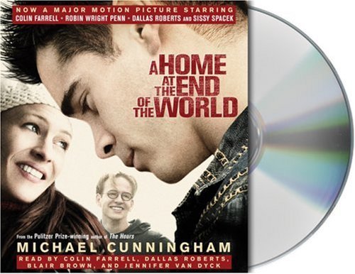 Michael Cunningham/A Home At The End Of The World