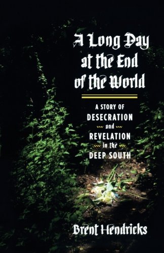 Brent Hendricks/Long Day at the End of the World