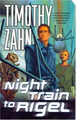 Timothy Zahn/Night Train To Rigel