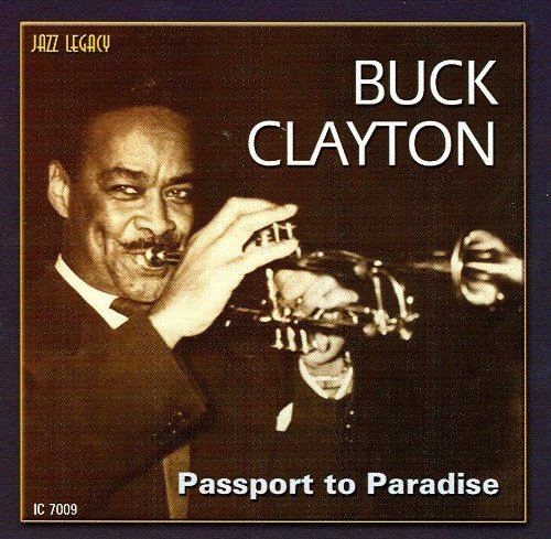 Buck Clayton/Passport To Paradise