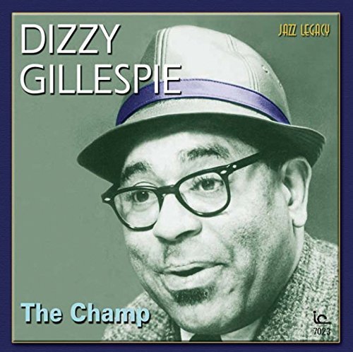 Dizzy Gillespie/Champ