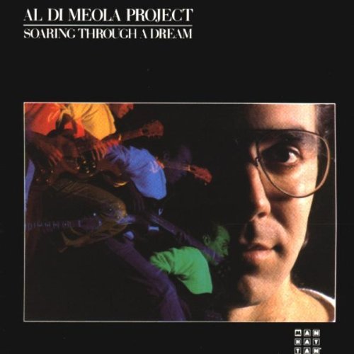 Al Dimeola/Soaring Through A Dream