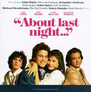 About Last Night/Soundtrack@Easton/Seger/Waite/Souther