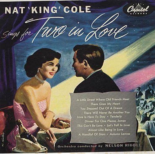 Nat King Cole/Sings For Two In Love