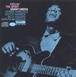 GREEN,GRANT/FEELIN' THE SPIRIT