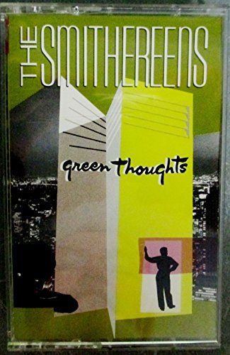 SMITHEREENS,THE/GREEN THOUGHTS