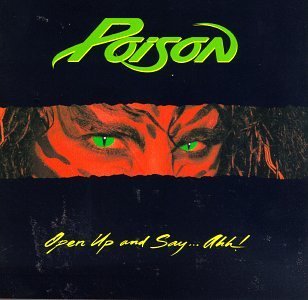 Poison/Open Up & Say Ahh