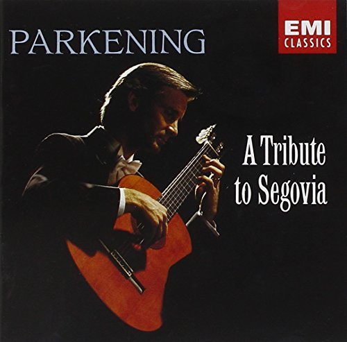 Christopher Parkening/Segovia: A Tribute To Segovia@Parkening (Gtr)