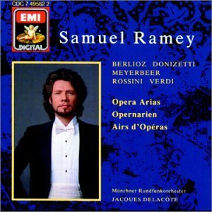 Ramey/Opera Arias@Ramey (B-Bar)@Delacote/Munich Rad Orch