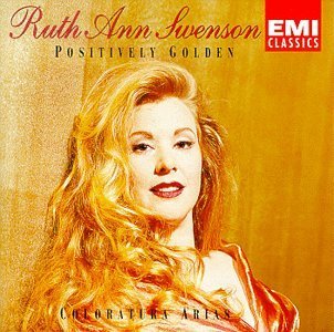 Ruth Ann Swenson/Positively Golden@Swenson (Sop)@Rescigno/London Phil