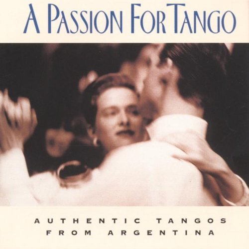 Passion For Tango/Broadway Cast@Music By Sexteto Mayor Orch.