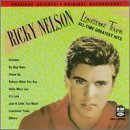 Ricky Nelson/Lonesome Town-All-Time Greates