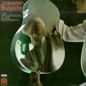 WINTER,JOHNNY/PROGRESSIVE BLUES EXPERIMENT