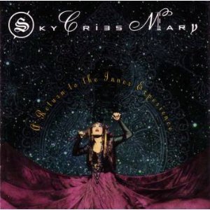 Sky Cries Mary/Return To The Inner Experience