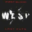W.A.S.P./FIRST BLOOD LAST CUTS-BEST OF