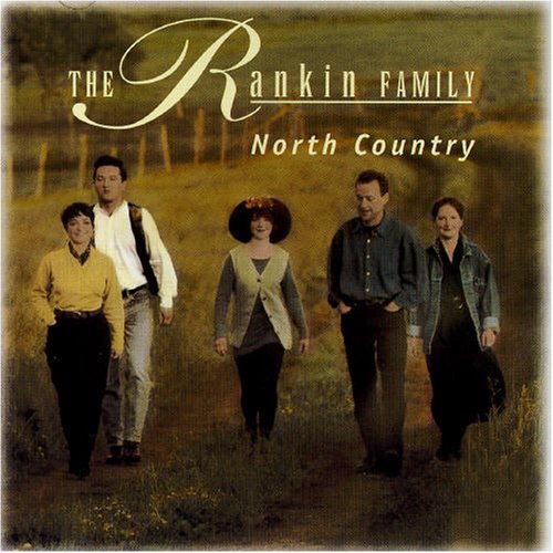 RANKIN FAMILY/NORTH COUNTRY