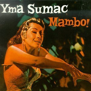 Yma Sumac/Mambo