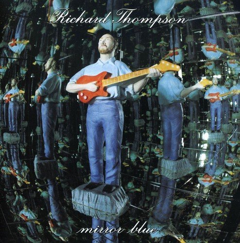 Richard Thompson/Mirror Blue@Import-Eu