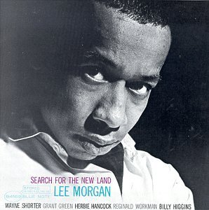 Lee Morgan/Search For The New Land