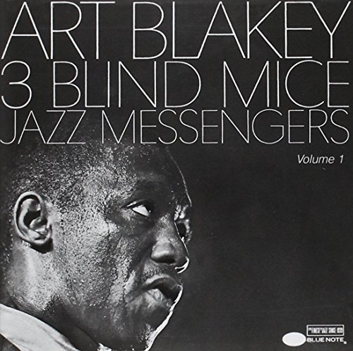 Art Blakey/Vol. 1-Three Blind Mice