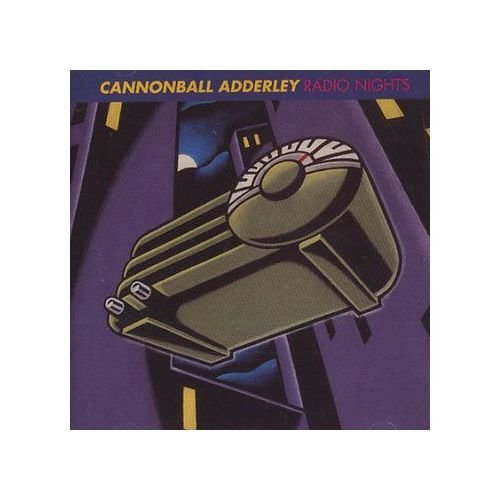 Cannonball Adderley/Radio Nights