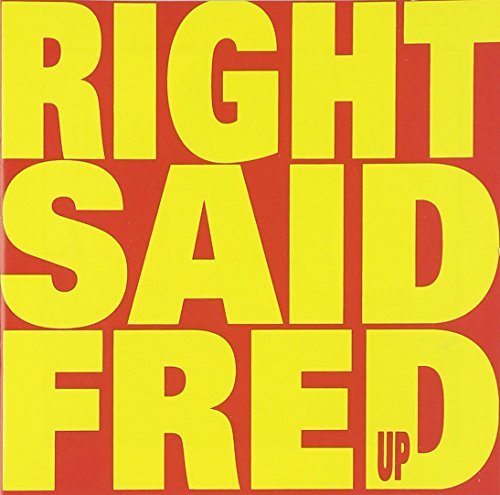 Right Said Fred/Up