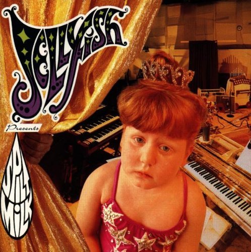 Jellyfish/Spilt Milk