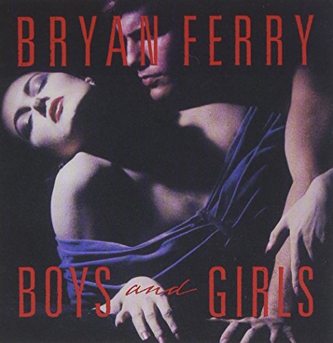 Bryan Ferry/Boys & Girls@Import