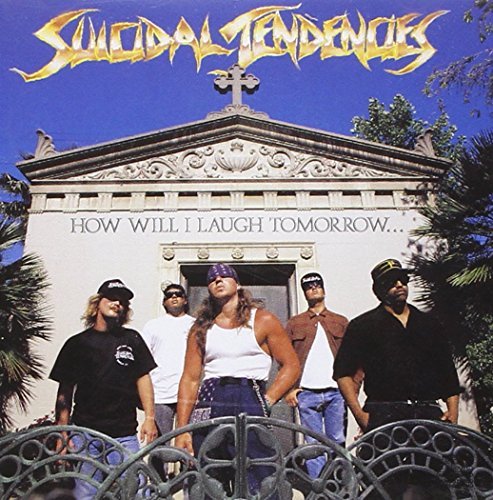 Suicidal Tendencies/How Will I Laugh Tomorrow@Import-Eu
