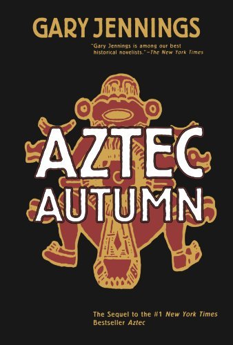 Gary Jennings/Aztec Autumn
