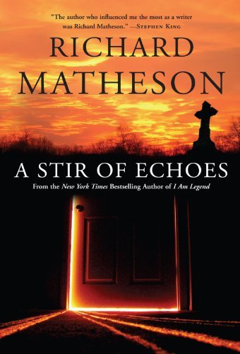 Richard Matheson/A Stir of Echoes