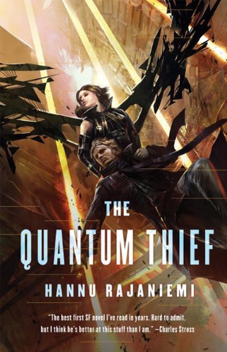 Hannu Rajaniemi The Quantum Thief 