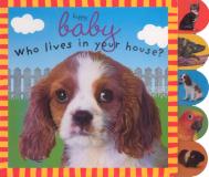 Roger Priddy Baby Sparkle Who Lives In Your House (happy Baby) 