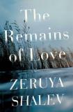 Zeruya Shalev The Remains Of Love 