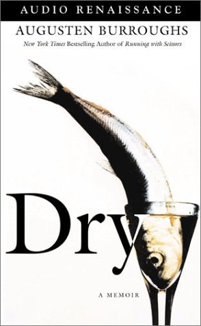 Augusten Burroughs/Dry@A Memoir@ cassette