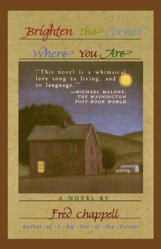 Fred Chappell/Brighten the Corner Where You Are