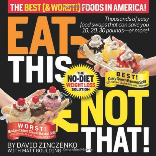 David Zinczenko/Eat This Not That!@The Best & Worst Foods in America!