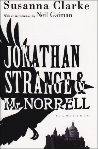 Susanna Clarke Jonathan Strange & Mr Norrell 