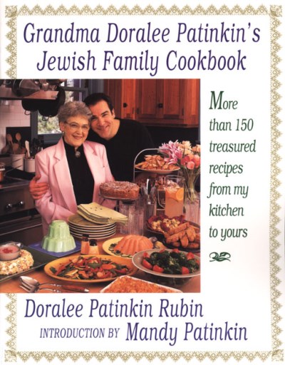 Doralee Patinkin Rubin Grandma Doralee Patinkin's Jewish Family Cookbook 
