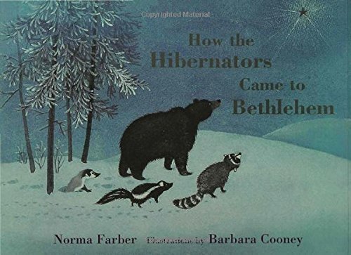 Norma Farber How The Hibernators Came To Bethlehem 