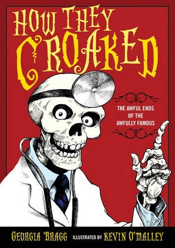 Georgia Bragg/How They Croaked