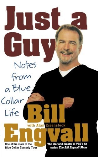 Engvall,Bill/ Eisenstock,Alan/Just a Guy@Reprint