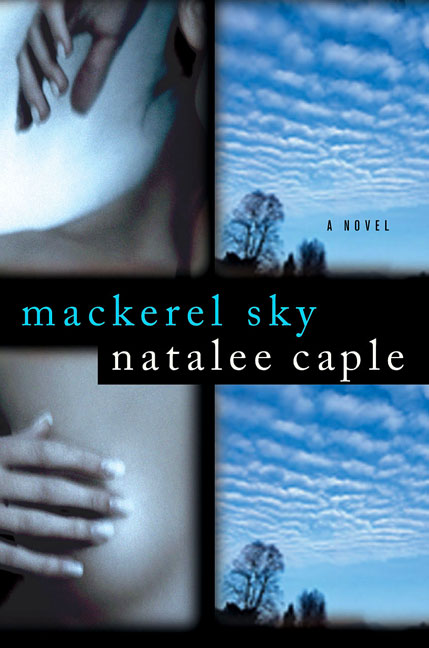 Natalee Caple/Mackerel Sky