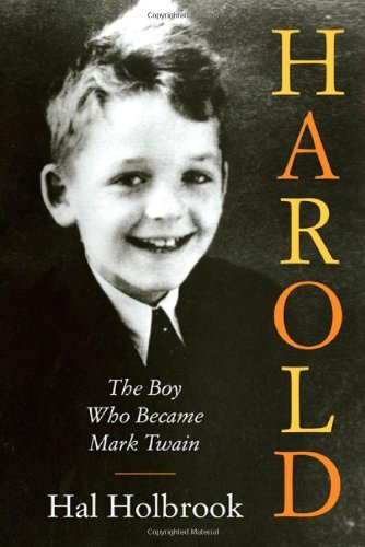 Hal Holbrook/Harold@ The Boy Who Became Mark Twain