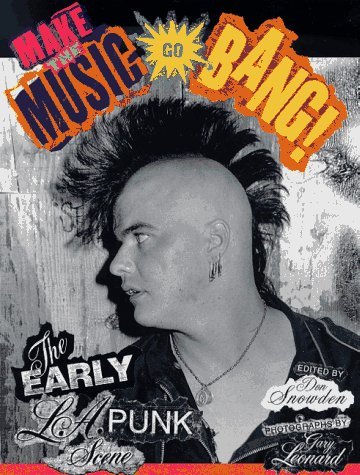 Don Snowden/Make The Music Go Bang!
