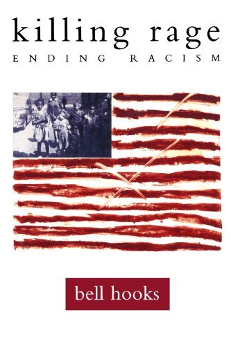 bell hooks/Killing Rage@Ending Racism