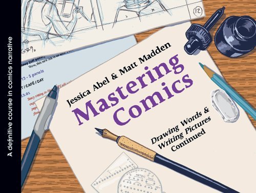 Jessica Abel Mastering Comics Drawing Words & Writing Pictures Continued A Def 