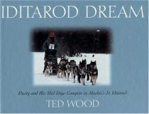 Ted Wood Iditarod Dream Dusty And His Sled Dogs Compete In Alaska's Jr. I 