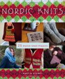 Martin Storey Nordic Knits 25 Stylish Small Projects 