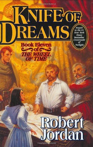 Robert Jordan Knife Of Dreams Book Eleven Of 'the Wheel Of Time' 